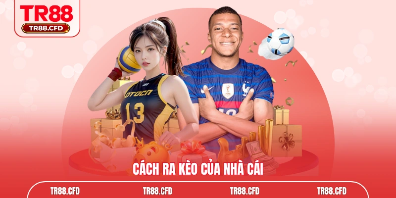cách ra kèo của nhà cái