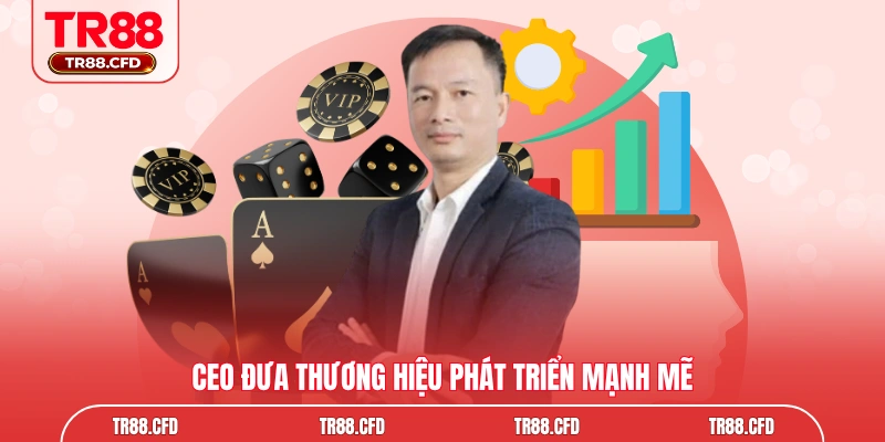 CEO đưa thương hiệu phát triển mạnh mẽ