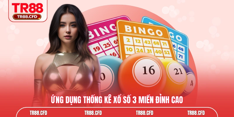 Ứng dụng thống kê xổ số 3 miền đỉnh cao