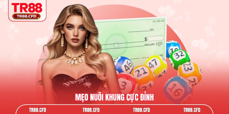 Mẹo nuôi khung cực đỉnh